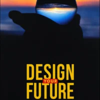 Design Your Future