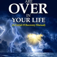 The Storms Are Over in Your Life